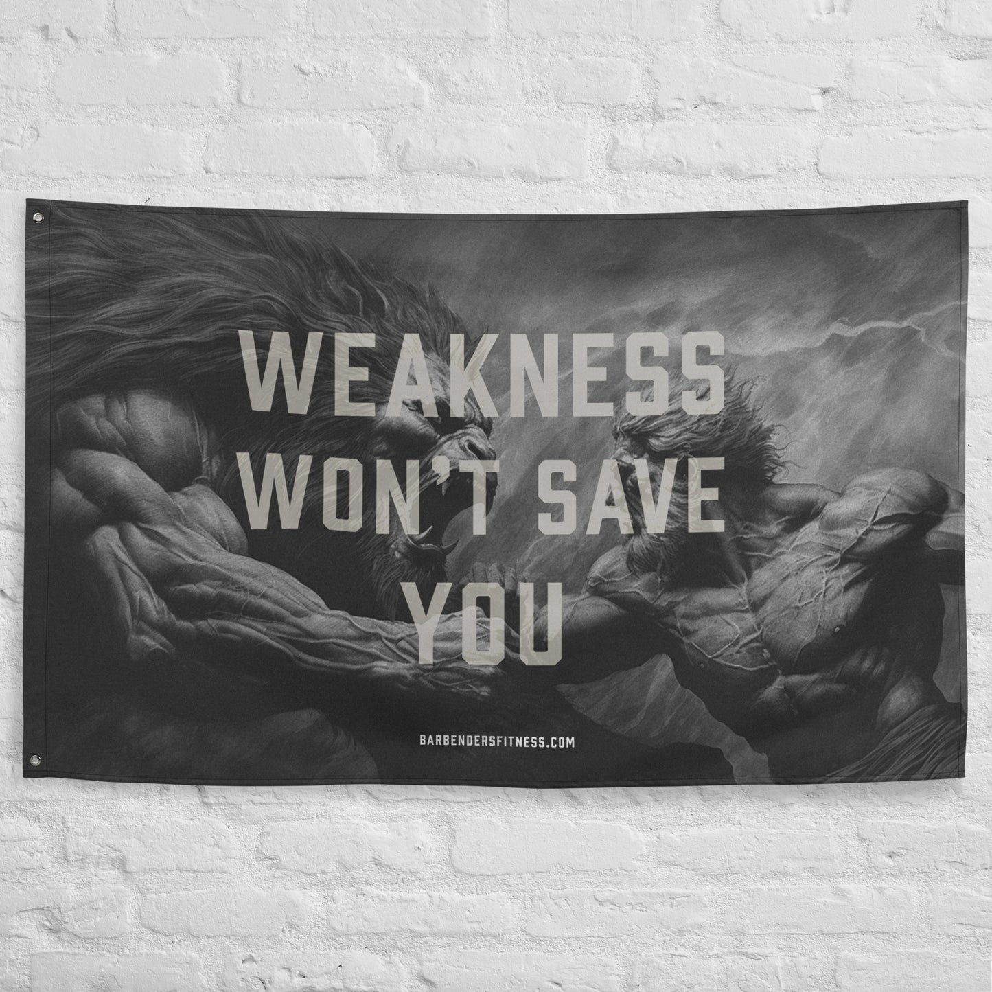 Weakness Won't Save You Gym Flag